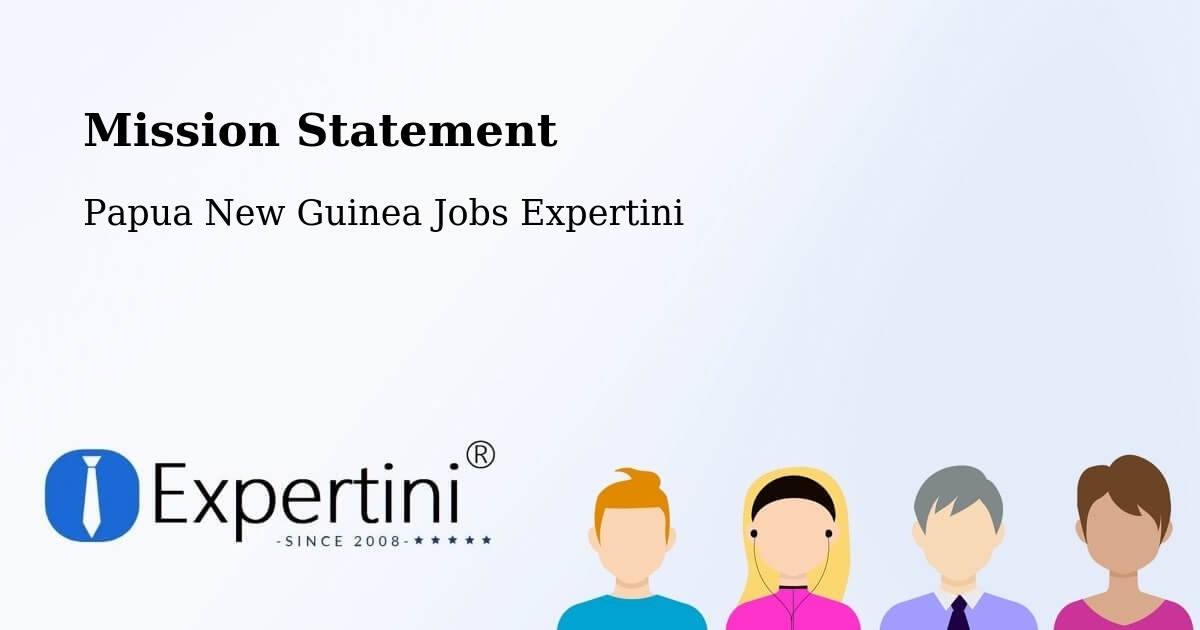 Corporate Mission – Mendi - Papua New Guinea Jobs Expertini