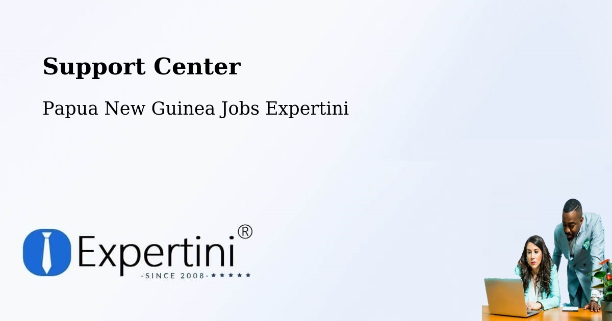 Support Services – Mendi - Papua New Guinea Jobs Expertini