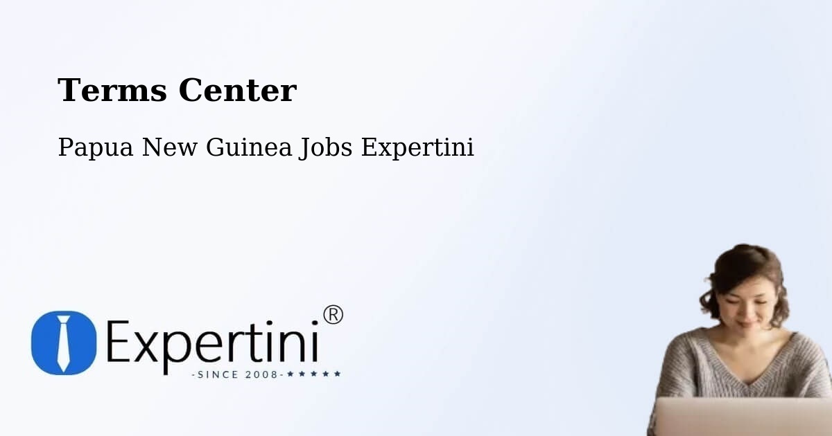Terms of Service – Mendi - Papua New Guinea Jobs Expertini
